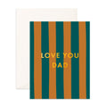 Love You Dad Roland Garros Greeting Card